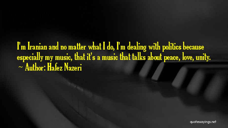 Music And Peace Quotes By Hafez Nazeri