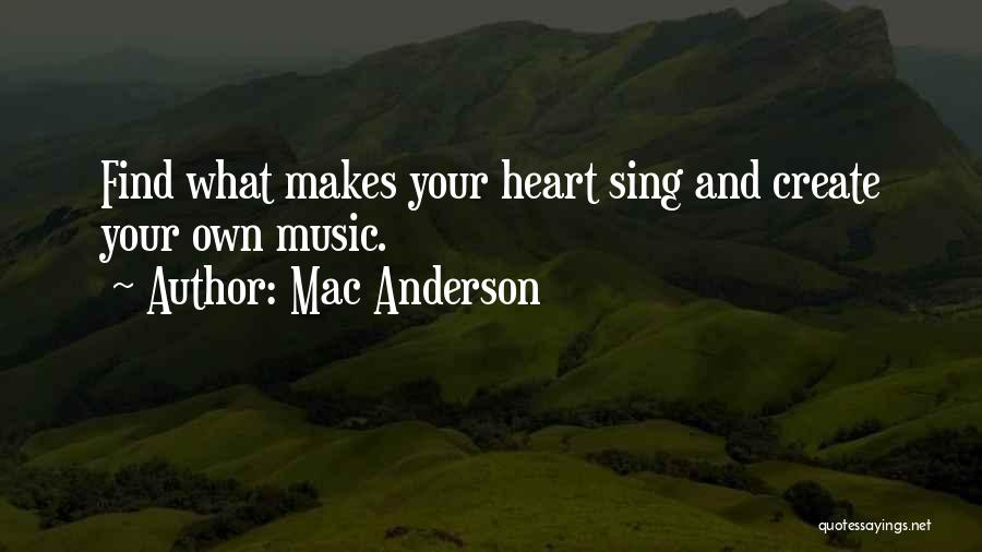 Music And Peace Quotes By Mac Anderson