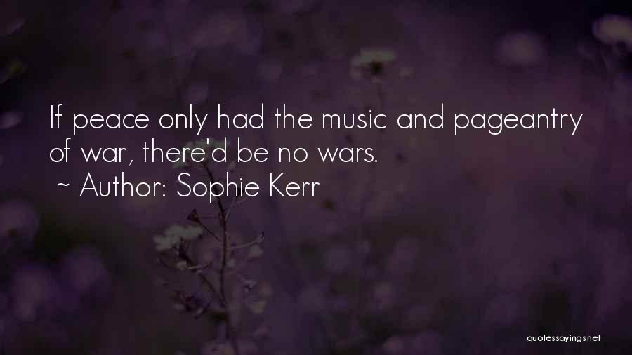 Music And Peace Quotes By Sophie Kerr