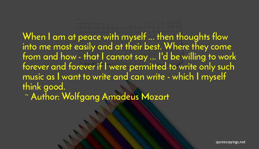 Music And Peace Quotes By Wolfgang Amadeus Mozart