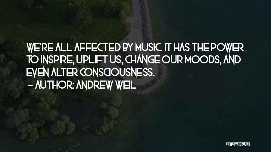 Music And Power Quotes By Andrew Weil