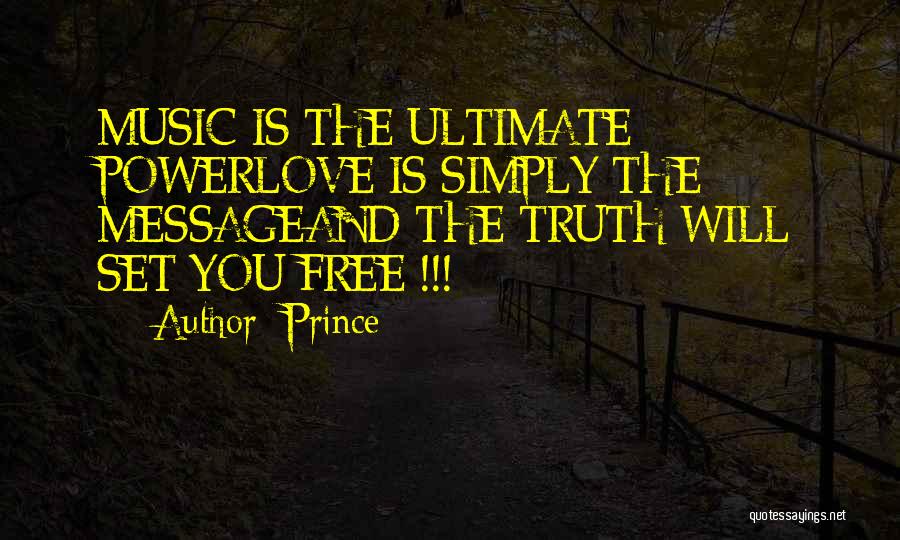 Music And Power Quotes By Prince