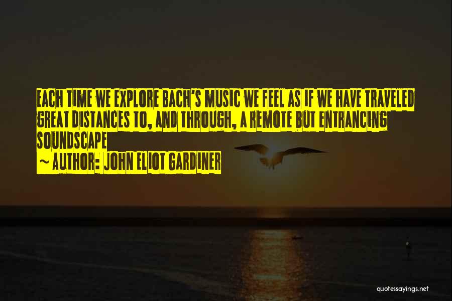 Music And Quotes By John Eliot Gardiner