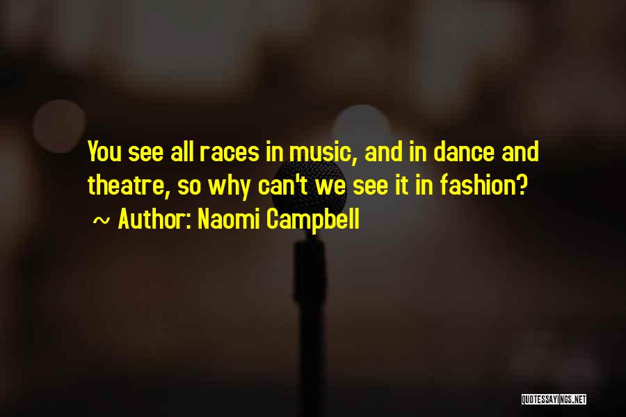 Music And Quotes By Naomi Campbell
