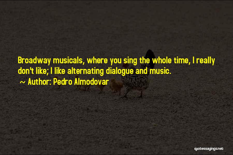 Music And Quotes By Pedro Almodovar