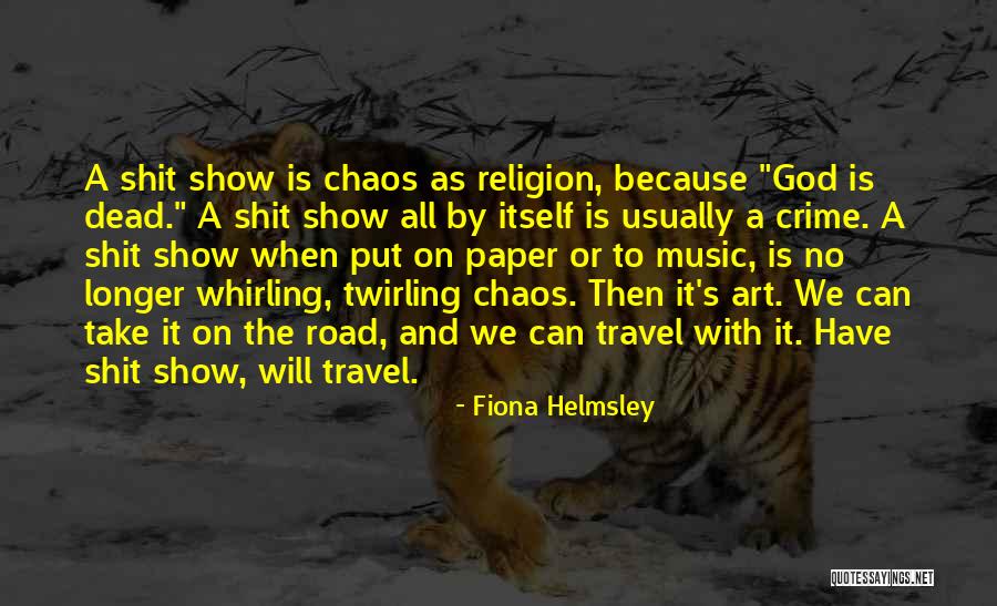 Music And Religion Quotes By Fiona Helmsley Music And Religion Quotes By Fiona Helmsley