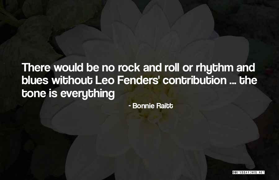 Music And Rhythm Quotes By Bonnie Raitt Music And Rhythm Quotes By Bonnie Raitt