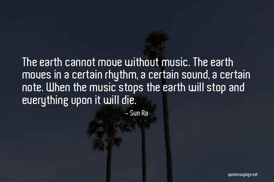 Music And Rhythm Quotes By Sun Ra Music And Rhythm Quotes By Sun Ra