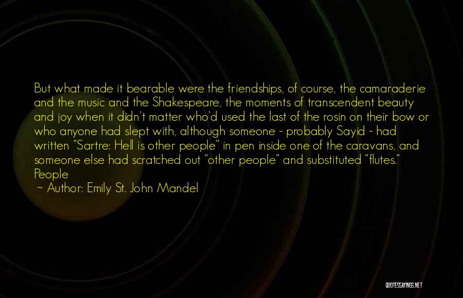 Music And Shakespeare Quotes By Emily St. John Mandel