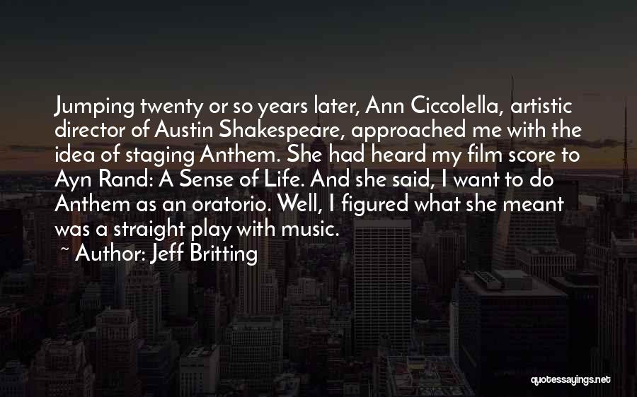 Music And Shakespeare Quotes By Jeff Britting