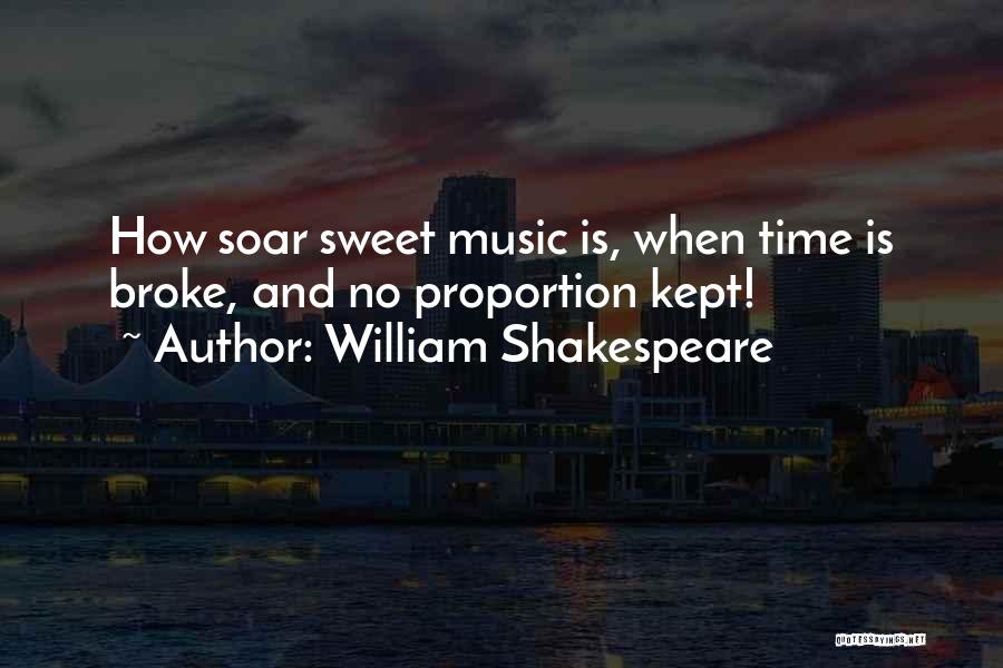 Music And Shakespeare Quotes By William Shakespeare