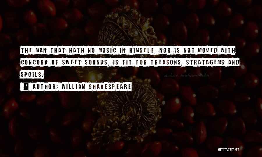 Music And Shakespeare Quotes By William Shakespeare