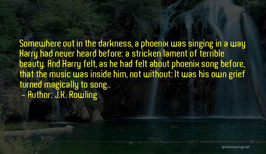 Music And Singing Quotes By J.K. Rowling