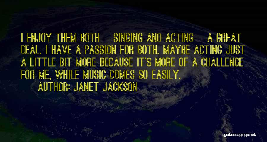 Music And Singing Quotes By Janet Jackson