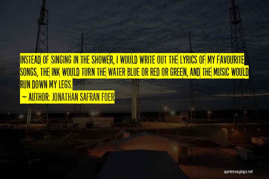 Music And Singing Quotes By Jonathan Safran Foer