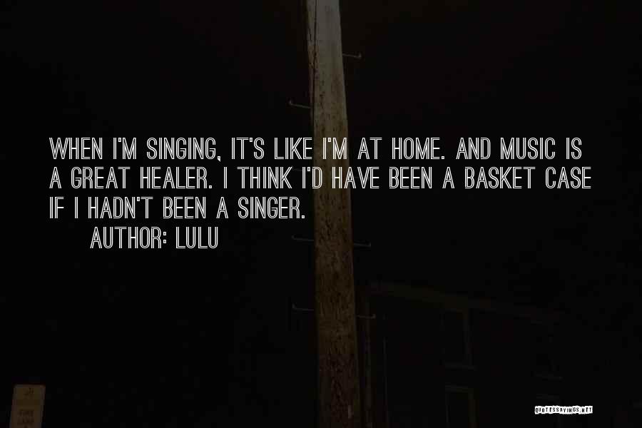 Music And Singing Quotes By Lulu