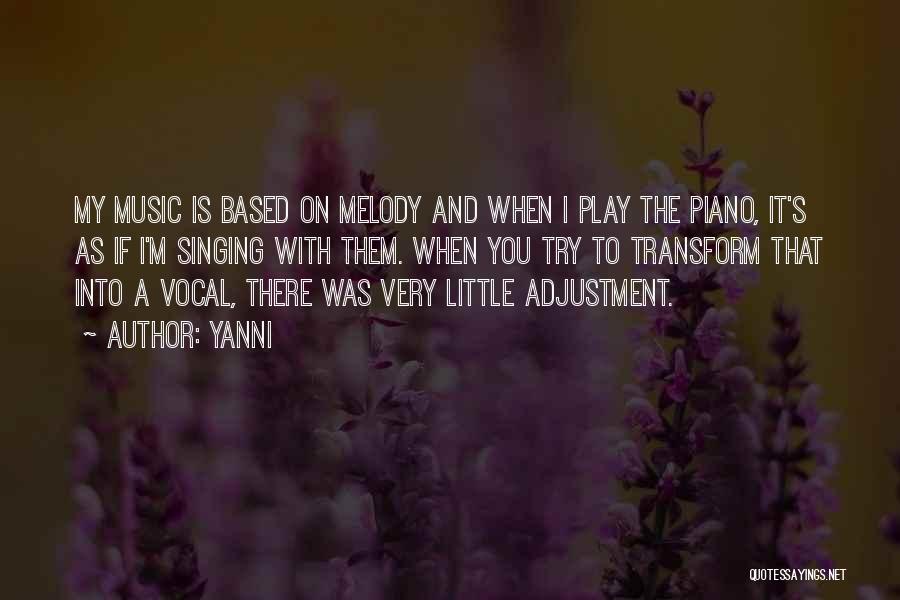Music And Singing Quotes By Yanni