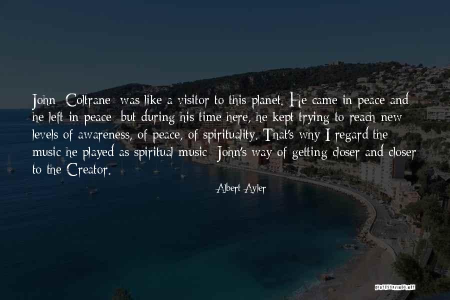 Music And Spirituality Quotes By Albert Ayler