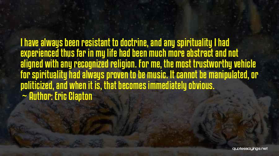 Music And Spirituality Quotes By Eric Clapton
