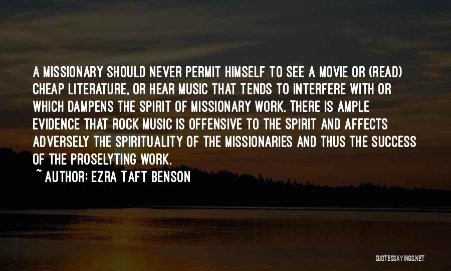 Music And Spirituality Quotes By Ezra Taft Benson