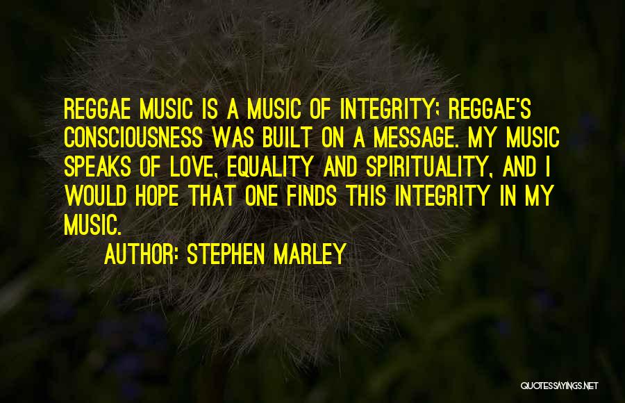 Music And Spirituality Quotes By Stephen Marley