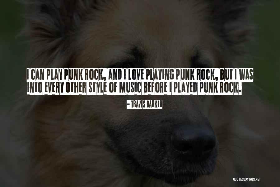 Music And Style Quotes By Travis Barker Music And Style Quotes By Travis Barker