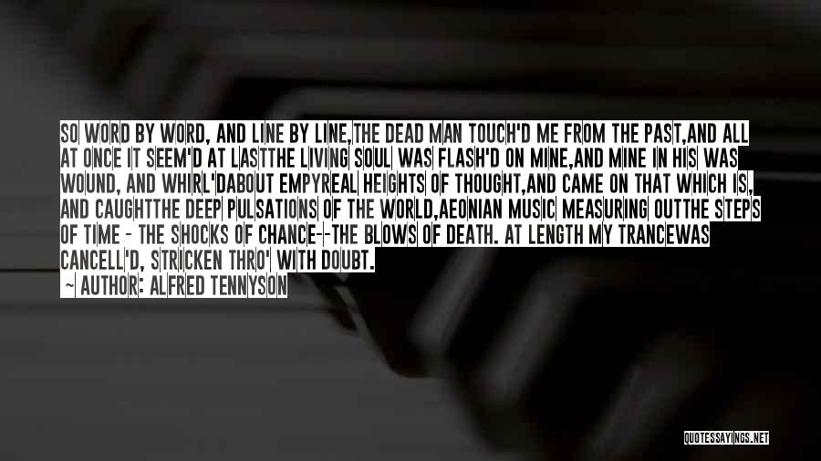 Music And The Soul Quotes By Alfred Tennyson