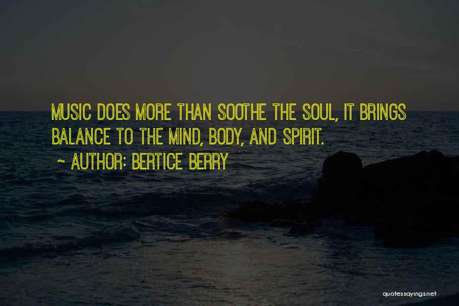 Music And The Soul Quotes By Bertice Berry