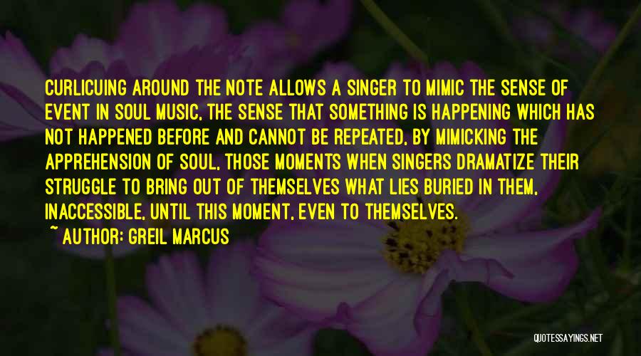 Music And The Soul Quotes By Greil Marcus