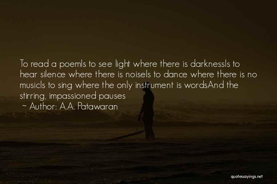 Music And The Spoken Word Quotes By A.A. Patawaran
