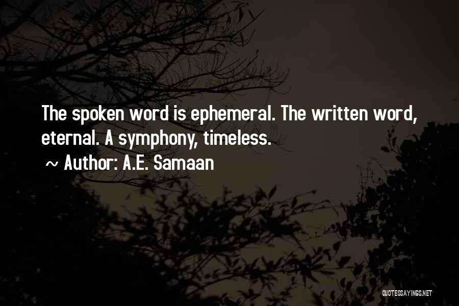 Music And The Spoken Word Quotes By A.E. Samaan