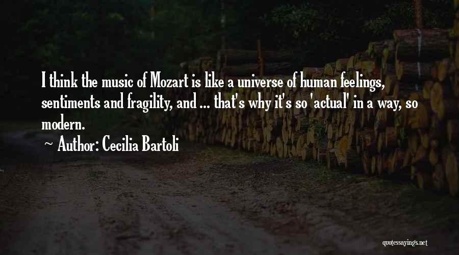 Music And The Universe Quotes By Cecilia Bartoli