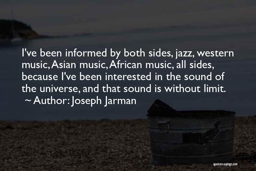 Music And The Universe Quotes By Joseph Jarman
