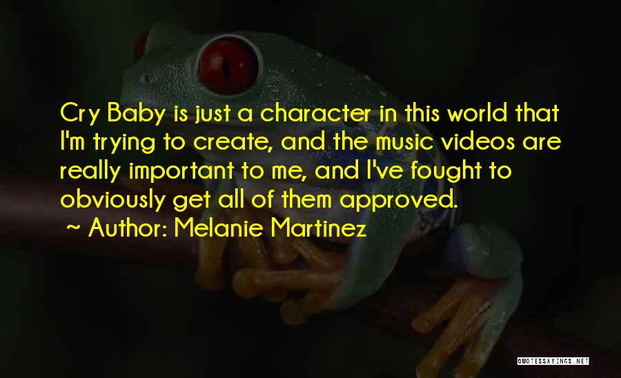 Music And The World Quotes By Melanie Martinez