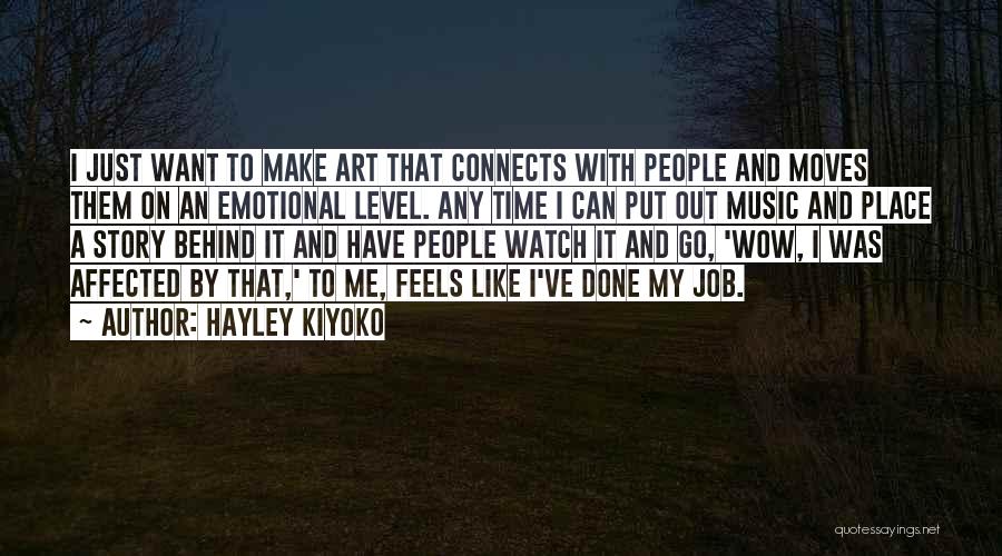 Music And Time Quotes By Hayley Kiyoko