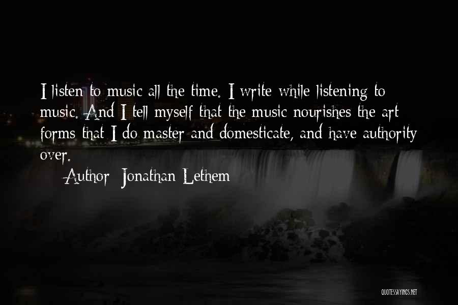 Music And Time Quotes By Jonathan Lethem
