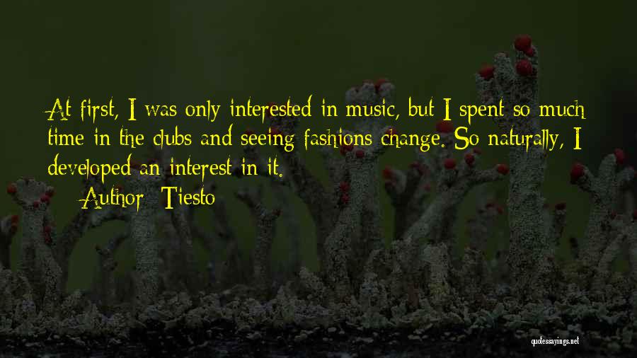 Music And Time Quotes By Tiesto