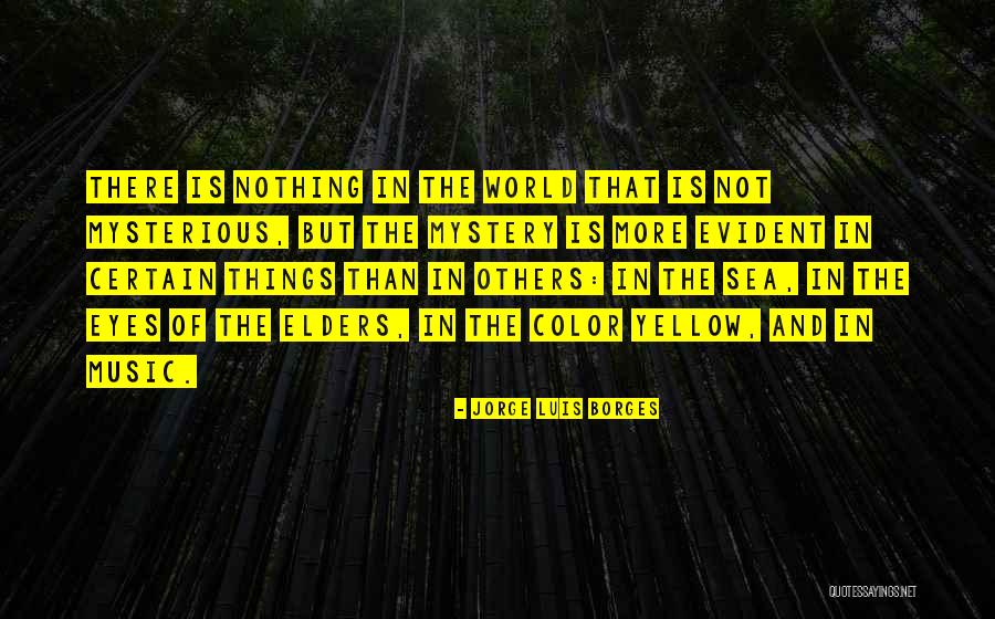 Music And World Quotes By Jorge Luis Borges Music And World Quotes By Jorge Luis Borges