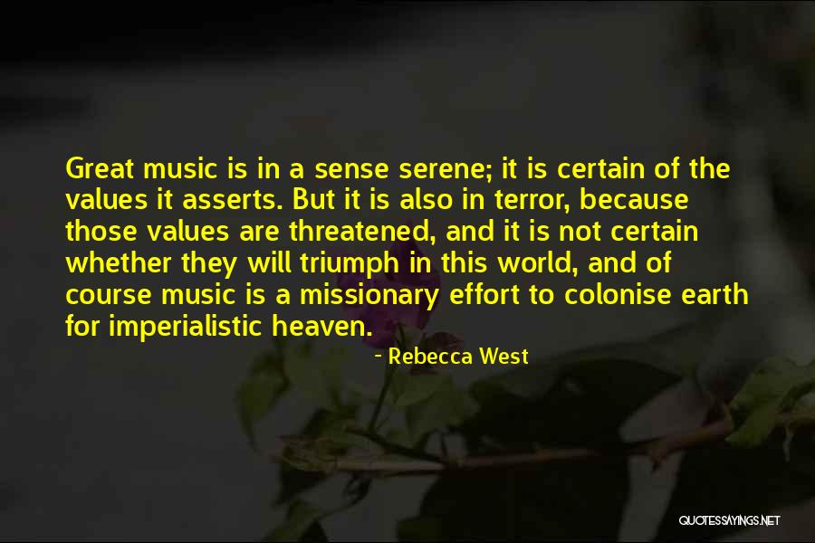 Music And World Quotes By Rebecca West Music And World Quotes By Rebecca West