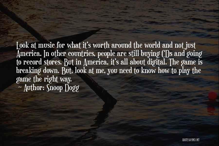 Music Around The World Quotes By Snoop Dogg