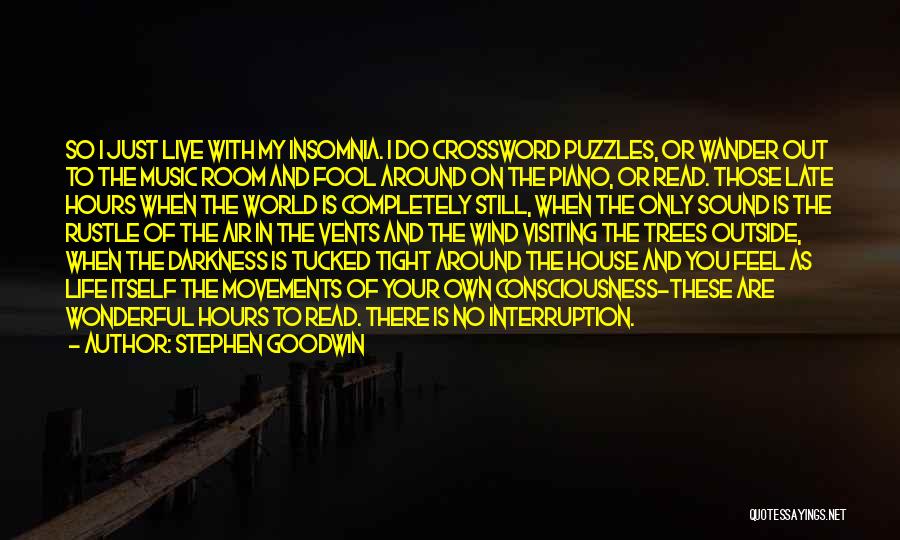 Music Around The World Quotes By Stephen Goodwin