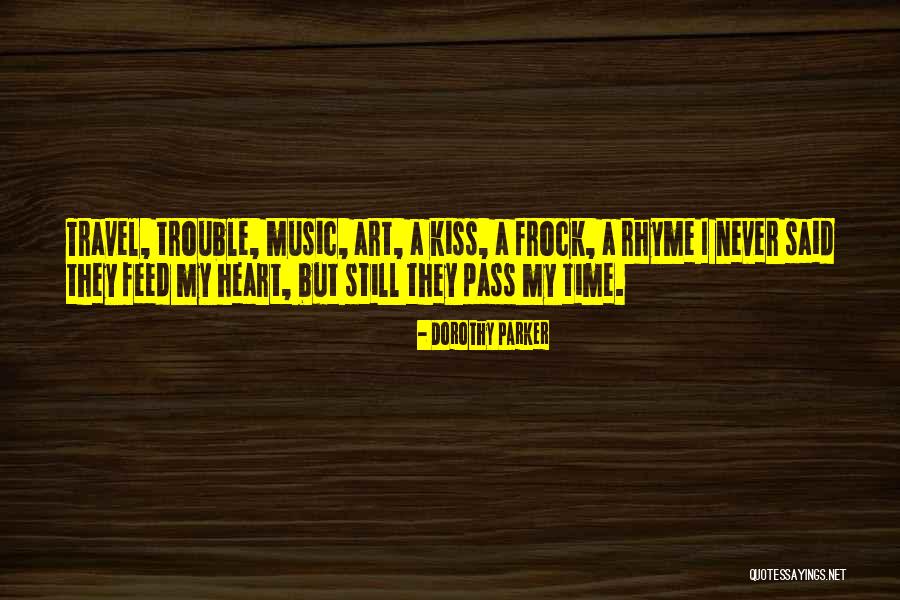 Music Art Quotes By Dorothy Parker Music Art Quotes By Dorothy Parker
