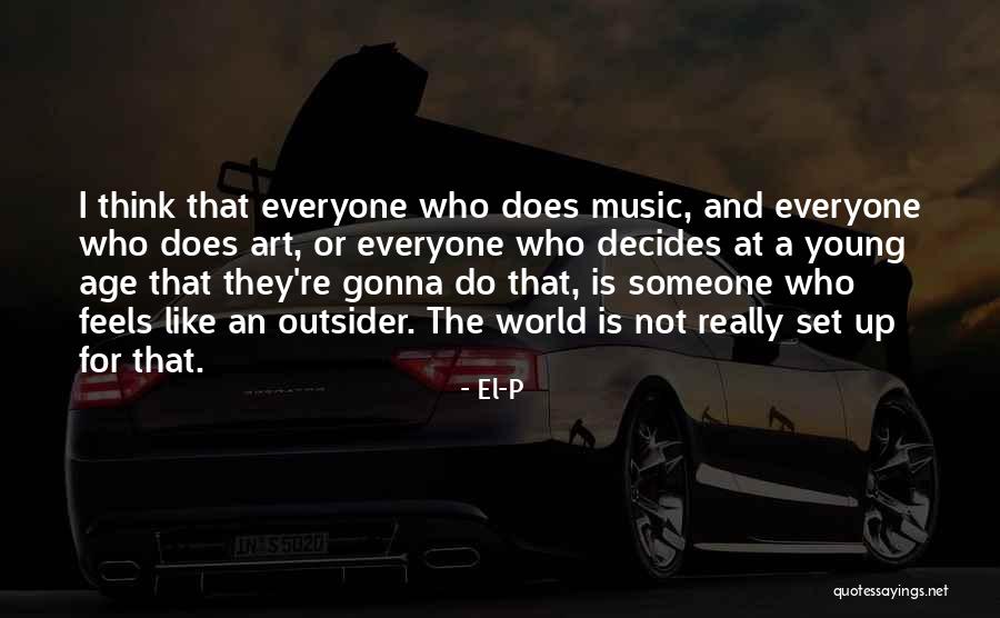 Music Art Quotes By El-P Music Art Quotes By El-P