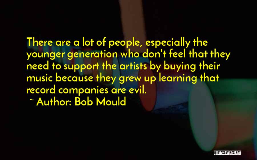 Music Artist Quotes By Bob Mould