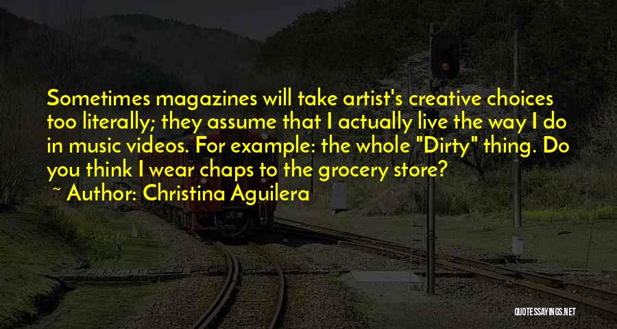 Music Artist Quotes By Christina Aguilera