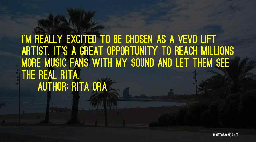 Music Artist Quotes By Rita Ora