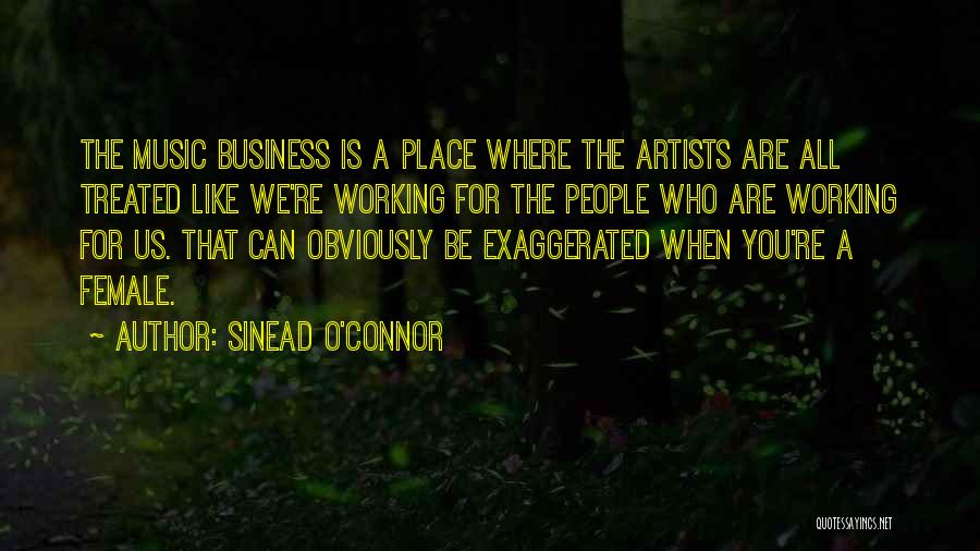 Music Artist Quotes By Sinead O'Connor