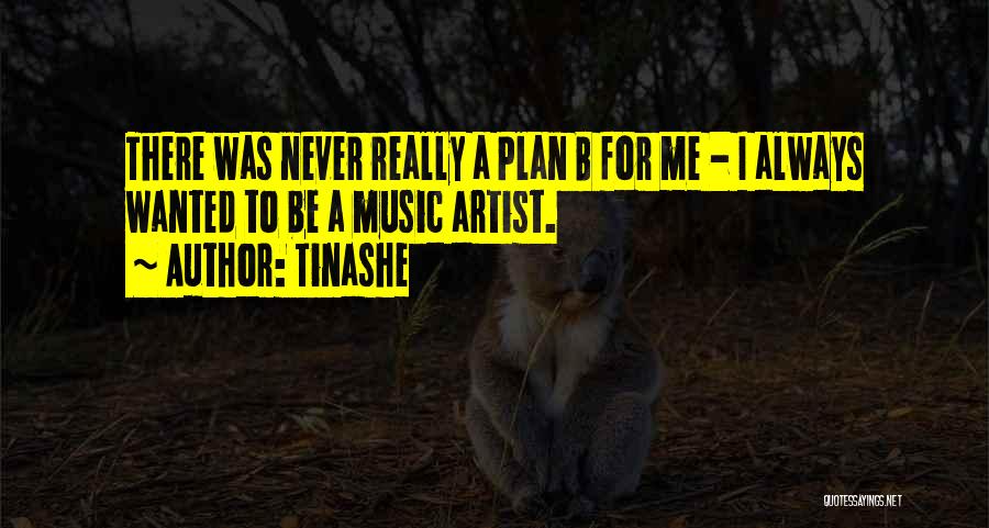 Music Artist Quotes By Tinashe