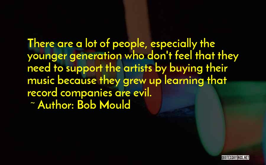 Music Artists Quotes By Bob Mould