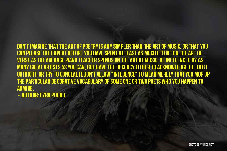 Music Artists Quotes By Ezra Pound